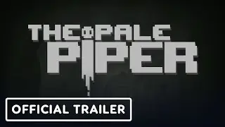 The Pale Piper - Official Release Date Trailer