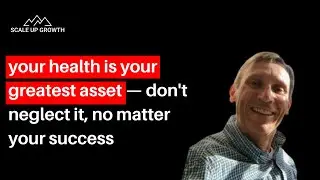 Health & Success: Ken Laing, CEO of Future Wellness Group, on Decision-Making, Integrity & Wellness