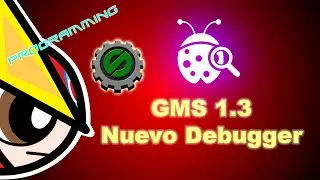 Game Maker Studio: Nuevo Debugger Tutorial