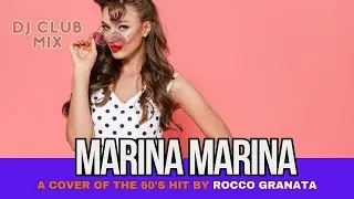 Rocco Granata - Marina 2025 (Geo Da Silva, Canello & George Buldy DJ club cover remix)