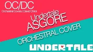 Undertale - Asgore Orchestral Cover (OCDC)