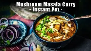Restaurant Style Mushroom Masala Recipe | Mushroom Curry (Instant Pot )-  Easy  Mushroom Recipe
