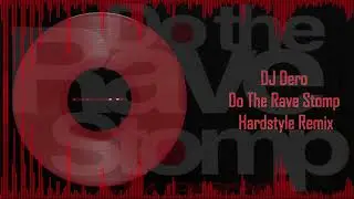 DJ Cmx News - Do The Rave Stomp (Hardstyle 2017)