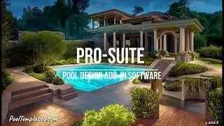 Pro-Suite - Pool Design Software & Estimating Add-in for Pool Builders!