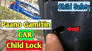 Paano mag Lock/Unlock ng child lock ng car o kotse
