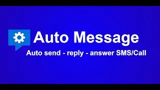 Auto Message - automatic send and reply sms sender