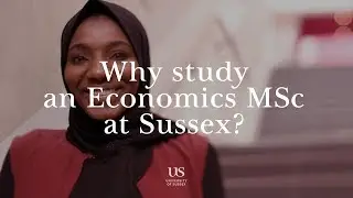 Study your Economics Masters at the University of Sussex Business School