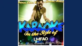 Party Rock Anthem (In the Style of Lmfao, Lauren Bennett & Goonrock) (Karaoke Version)