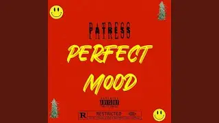 PERFECT MOOD