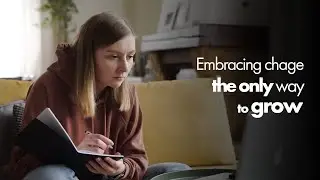Personal Growth | Embracing change is the only way to grow