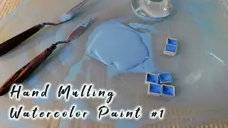 Handmade Watercolor - Making 