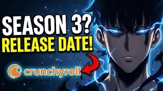 Solo Leveling Season 3 Release Date! | Movie & Live Action Update | Crunchyroll Latest News