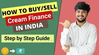 How to Buy / Sell Cream Finance in India - 2021 || India mai Cream Finance kaise buy kare