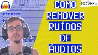 Como REMOVER ru&iacute;dos e MELHORAR o &aacute;udio no Audacity