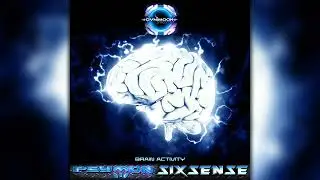 Psymon, Sixsense - Brain Activity (ovniep267/Geomagnetic Records / Psytrance) :: Full Album