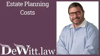 Estate Planning Basics: Estate Planning Costs
