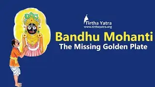 Bandhu Mohanti and the Missing Golden Plate - Lilas of Lord Jagannatha
