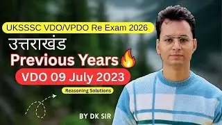 UKSSSC VDO/VPDO Re-Exam 2026 | Previous Year Questions | VDO 09 July 2023 Reasoning Soluton #uksssc