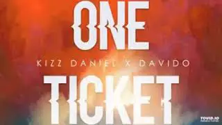 Kizz Daniel ft Davido- One ticket