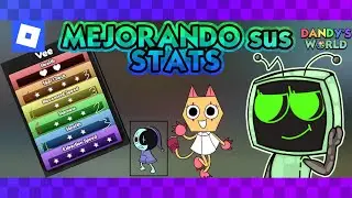 MEJORANDO LAS STATS DE LOS TOONS(3 Toons!)⏫💗 - Dandy's World, Roblox