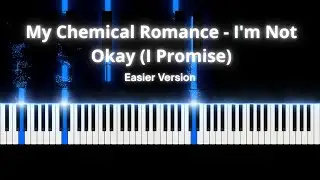 My Chemical Romance - I'm Not Okay (I Promise) | Easy/Medium Piano Tutorial 