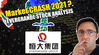 EVERGRANDE Stock Analysis - Market Crash 2021- Evergrande debt - Stock market crash 2021