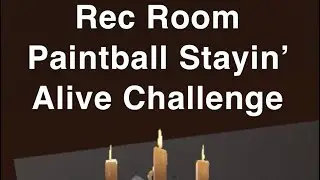 Rec Room Paintball Staying Alive Challenge | Spillway