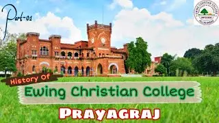 Ewing Christian College || ECC || Prayagraj (U.P.) India