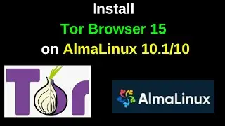 Как установить Tor Browser 15 на AlmaLinux 10.1 простая настройка