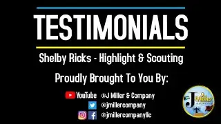 Shelby Ricks | Legacy Nation Highlight & Scouting | Testimonial