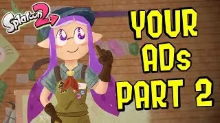 YOUR Splatoon 2 Weapon Ads - Part 2