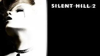 SILENT HILL 2. ENHANCED EDITION (PС) &mdash; 1 &mdash; СТРИМ. НАЧАЛО (*запись)