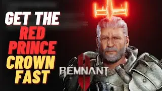 Remnant 2: How to Get Crown of the Red Prince Alt boss kill