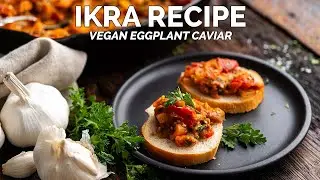 Ikra (Eggplant Caviar) - Delicious, Budget-Friendly Appetizer!