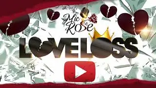 Love Loss | Mic Rose | Official Audio