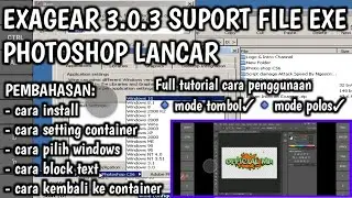 KEREN NIH! EXAGEAR 3.0.3 SUPORT FILE EXE - PHOTOSHOP LANCAR