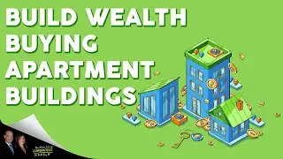 I Want To Help You Build Wealth Buying Apartment Buildings