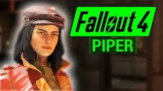 FALLOUT 4: Piper COMPANION Guide! (Everything You Need To Know About Piper Wright)