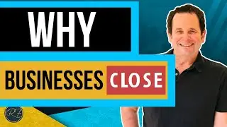 Why Businesses Close - The Top 9 Reasons