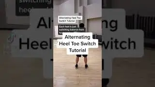 Shuffle Dance Tutorial: Alternating Heel Toe Switch