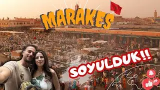 1 GÜNDE MARAKEŞ - JEMAA EL FNAA - SOYULDUK!!