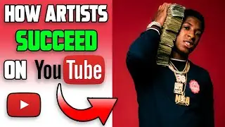 How Rappers/Artists Build a Successful YouTube Channel