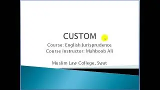 What is a Custom?| Custom as a source of Law| Customary Law