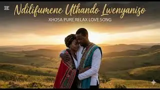 NDILIFUMENE UTHANDO LWENYANISO 