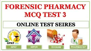 MCQ TEST-3 FORENSIC PHARMACY | ONLINE TEST SERIES | GPAT NIPER DI PHARMACIST