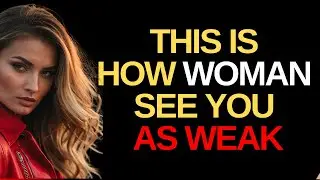 7 Ways Women See You're WEAK Most Men Don't Realize This Stoicism &ndash; Stoicism Mindset
