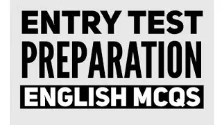 Entry Test preparation (English MCQS) 2022.