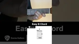 How To Play An Easy B Chord On Guitar - Guvna Guitars