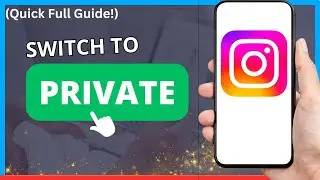 How to Make Your Instagram Account Private in 2025 | Full Privacy Settings Guide