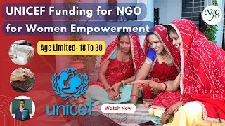 Funds/ Donations for NGO working on women empowerment by UNICEF.
